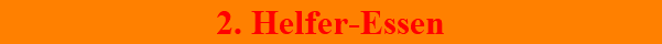 2. Helfer-Essen